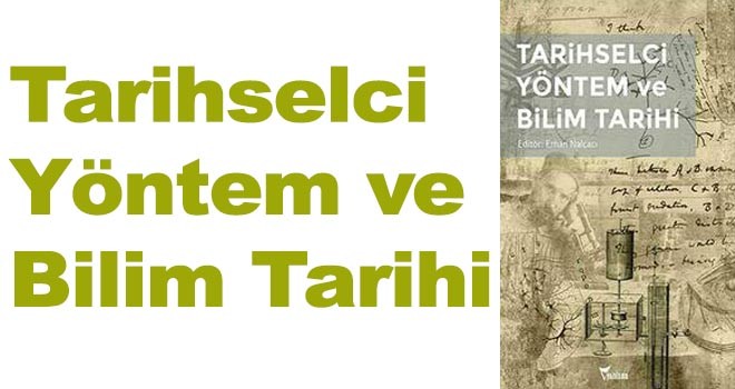 Tarihselci Yöntem ve Bilim Tarihi