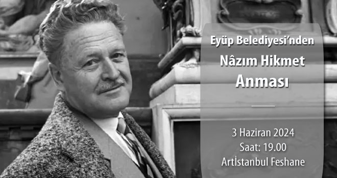 Usta şair Nâzım Hikmet, Artİstanbul’da anıldı