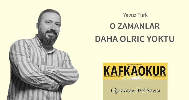 Yavuz Türk | O Zamanlar Daha Olric Yoktu